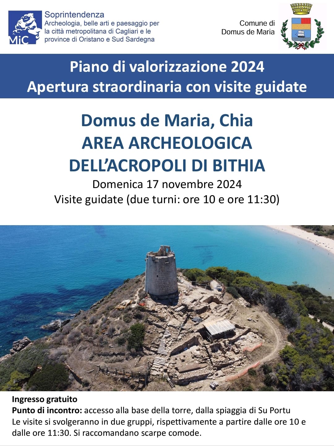 Il Comune di Domus de Maria ha il piacere di presentare l’apertura straordinaria dell'Area Archeologica dell'Acropoli di Bithia a Chia (Domus de Maria)