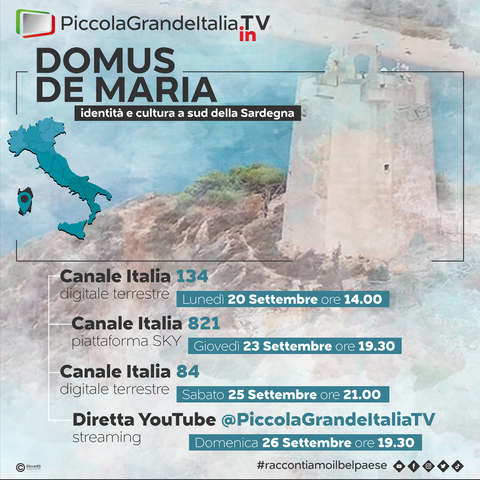 Programmazione televisiva  del video-documentario PiccolaGrandeItalia in TV- Domus de Maria